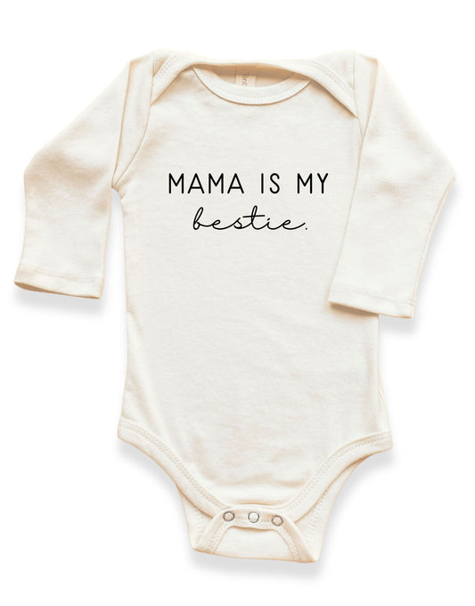 Mama is My Bestie Organic Bodysuit Long Sleeve